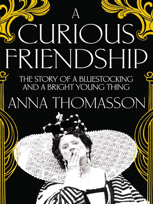 Title details for A Curious Friendship by Anna Thomasson - Available